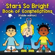 Stars So Bright di Baby edito da Baby Professor