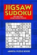 Jigsaw Sudoku: 250 Very Easy Jigsaw Sudoku Puzzles di Mindful Puzzle Books edito da LIGHTNING SOURCE INC