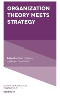 Organization Theory Meets Strategy edito da Emerald Publishing Limited