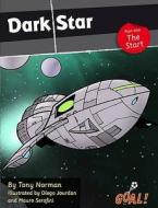 Dark Star Part 1; The Start di Tony Norman edito da Ransom Publishing Limited