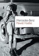 Mercedes-Benz: From Letters to Hrabal di Pawel Huelle edito da Serpent's Tail