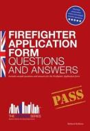 Firefighter Application Form Questions and Answers di Richard McMunn edito da How2become Ltd