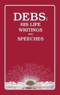 DEBS di Eugene Debs edito da Frederick Ellis