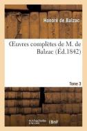 Oeuvres Complï¿½tes de H. de Balzac. Scï¿½ne de la Vie de Province T. 3 di Honore de Balzac edito da Hachette Livre - Bnf