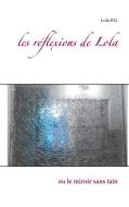 les réflexions de Lola di Lola Ril edito da Books on Demand