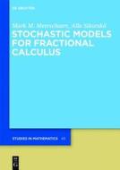 Meerschaert, M: Stochastic Models for Fractional Calculus di Mark M. Meerschaert, Alla Sikorskii edito da Gruyter, Walter de GmbH