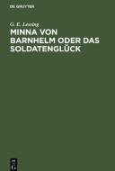Minna von Barnhelm oder das Soldatenglück di G. E. Lessing edito da De Gruyter