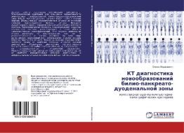 KT diagnostika novoobrazovanij bilio-pankreato-duodenal'noj zony di Oganes Vardevanyan edito da LAP Lambert Academic Publishing