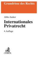 Internationales Privatrecht di Abbo Junker edito da Beck C. H.