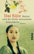 Balzac und die kleine chinesische Schneiderin di Dai Sijie edito da Piper Verlag GmbH