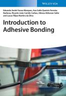 Introduction To Adhesive Bonding di LFM da Silva edito da Wiley-vch Verlag Gmbh