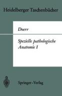 Spezielle pathologische Anatomie I di W. Doerr edito da Springer Berlin Heidelberg