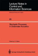 Stochastic Processes in Underwater Acoustics di Charles R. Baker edito da Springer Berlin Heidelberg