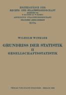 Grundriss der Statistik. II. Gesellschaftsstatistik di Wilhelm Winkler edito da Springer Berlin Heidelberg