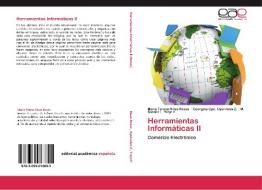 Herramientas Informáticas II di María Teresa Rivas Rosas, Georgina Gpe. Oyervides Z., M. Sandra L. Trejo F. edito da EAE