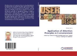 Application of Attention Principles in E-environment di Miroslav Suchý edito da LAP Lambert Academic Publishing