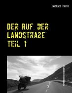 Der Ruf der Landstraße di Michael Fauth edito da Books on Demand