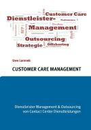 Customer Care Management di Uwe Lamnek edito da Books on Demand