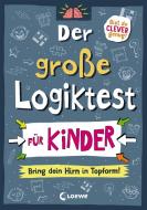 Der große Logiktest für Kinder - Bring dein Hirn in Topform! di Gareth Moore edito da Loewe Verlag GmbH