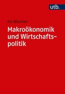 Makroökonomik und Wirtschaftspolitik di Iris Böschen edito da Mohr Siebeck GmbH & Co. K