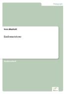 Endometriose di Vera Musholt edito da diplom.de