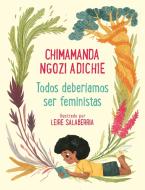 Todos Deberíamos Ser Feminista / We Should All Be Feminists di Chimamanda Ngozi Adichie edito da BEASCOA