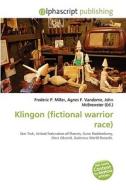 Klingon (fictional Warrior Race) edito da Vdm Publishing House
