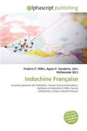 Indochine Fran Aise di #Miller,  Frederic P.