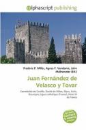 Juan Fernandez De Velasco Y Tovar edito da Alphascript Publishing