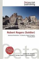 Robert Rogers (Soldier) edito da Betascript Publishing