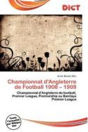 Championnat D\'angleterre De Football 1908 - 1909 edito da Dict