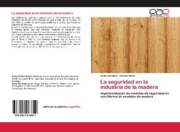 La seguridad en la industria de la madera di Israel Zendejas, Gabriel Núñez edito da Editorial Académica Española