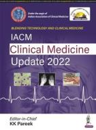 Clinical Medicine Update 2022 di KK Pareek edito da Jaypee Brothers Medical Publishers