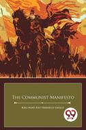 The Communist Manifesto di Karl Marx, Friedrich Engels edito da DOUBLE 9 BOOKSLLP