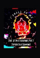 I Shall Do Me di Poet The Strategizing Poet edito da Independently Published