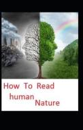 How To Read Human Nature di Atkinson William Walker Atkinson edito da Independently Published