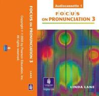 Focus On Prounciation 3, Classroom Audiocassettes (3) di Linda Lane edito da Pearson Education (us)