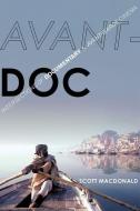 Avant-Doc: Intersections of Documentary and Avant-Garde Cinema di Scott MacDonald edito da OXFORD UNIV PR