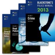 Blackstone's Police Manuals di Paul Connor, David Johnston, Glenn Hutton, Gavin Mckinnon, Simon Cooper, Michael Orme edito da Oxford University Press