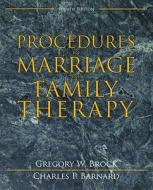 Procedures in Marriage and Family Therapy di Gregory W. Brock, Charles P. Barnard edito da ALLYN & BACON