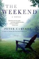 The Weekend di Peter Cameron edito da St. Martins Press-3PL