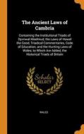 The Ancient Laws Of Cambria di Wales edito da Franklin Classics