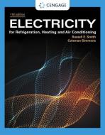 Electricity For Refrigeration, Heating, And Air Conditioning di Russell Smith edito da Cengage Learning, Inc
