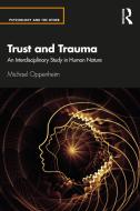 Trust And Trauma di Michael Oppenheim edito da Taylor & Francis Ltd