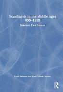 Scandinavia In The Middle Ages 900-1550 di Kirsi Salonen, Kurt Villads Jensen edito da Taylor & Francis Ltd