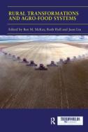 Rural Transformations And Agro-food Systems edito da Taylor & Francis Ltd
