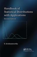 Handbook Of Statistical Distributions With Applications di K. Krishnamoorthy edito da Taylor & Francis Ltd