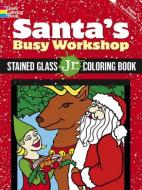 Santa's Busy Workshop Stained Glass Jr. Coloring Book di Jessica Mazurkiewicz edito da DOVER PUBN INC
