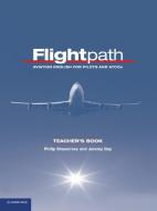 Flightpath Teacher's Book di Philip Shawcross, Jeremy Day edito da Cambridge University Press