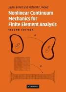 Nonlinear Continuum Mechanics For Finite Element Analysis di Javier Bonet, Richard D. Wood edito da Cambridge University Press